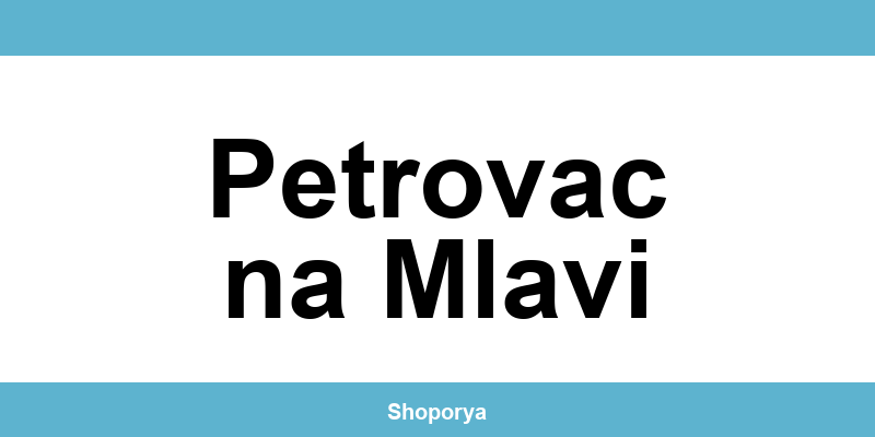 Lilly droguerie u Petrovac na Mlavi – radno vreme